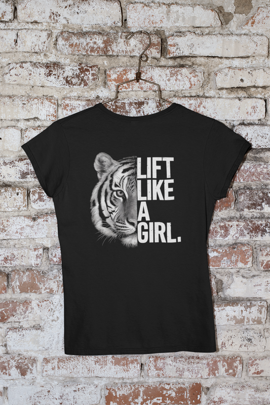 Lift like a Girl Gym Motivational Tee for Women (Unisex Fit) - Unfiltered