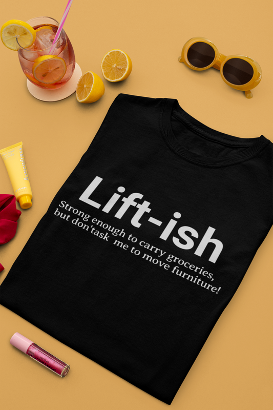 Lift-ish Unisex T-Shirt | Unfiltered - Unfiltered