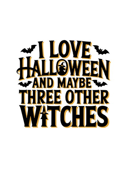 I love Halloween and maybe 3 other witches Unisex T-shirt| Unfiltered