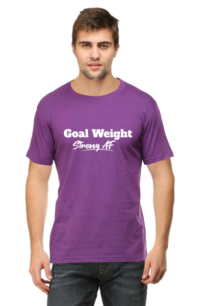 Goal Weight , Strong AF Unisex T-shirt | Unfiltered