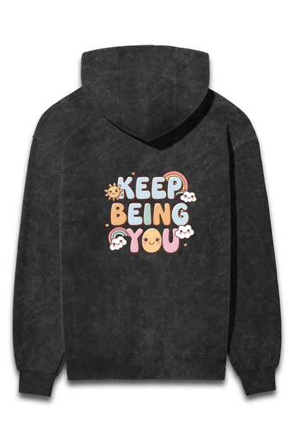 Keep Being You (Back side) Unisex Hoodie | Unfiltered