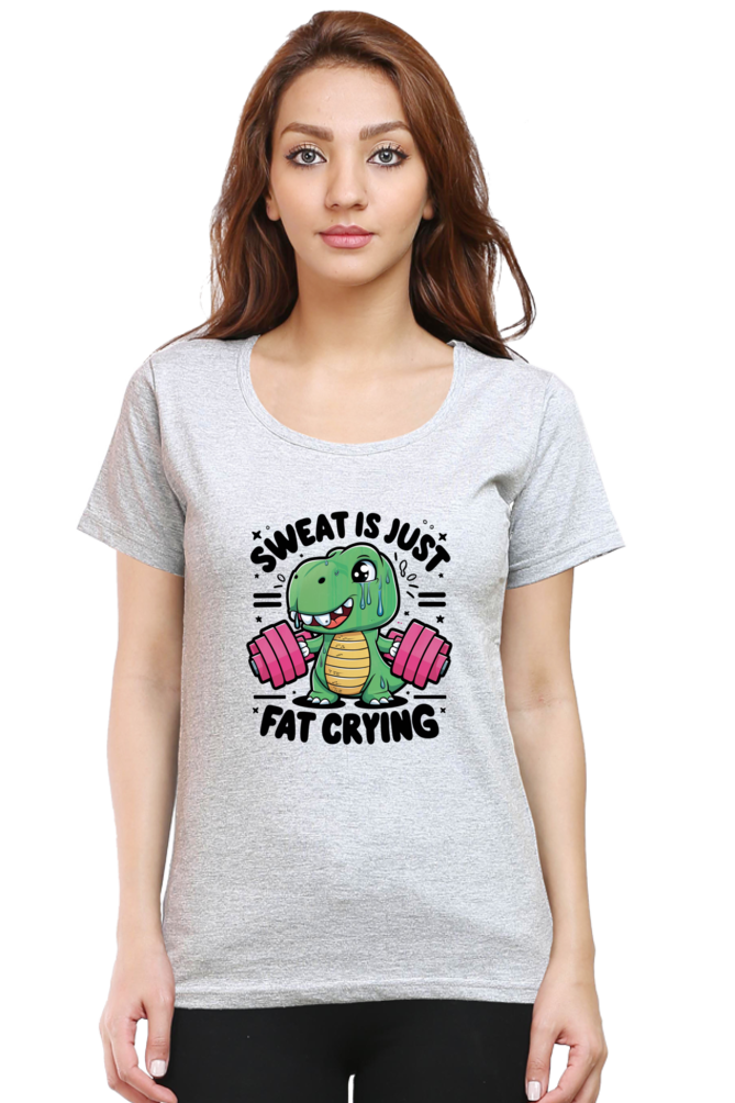 Sweat is just Fat Crying Tshirt for Women | Unfiltered - Unfiltered