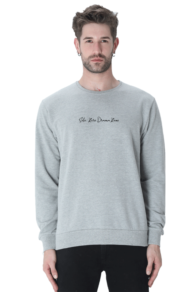 Solo: Zero Drama Zone Unisex Sweatshirt | Unfiltered