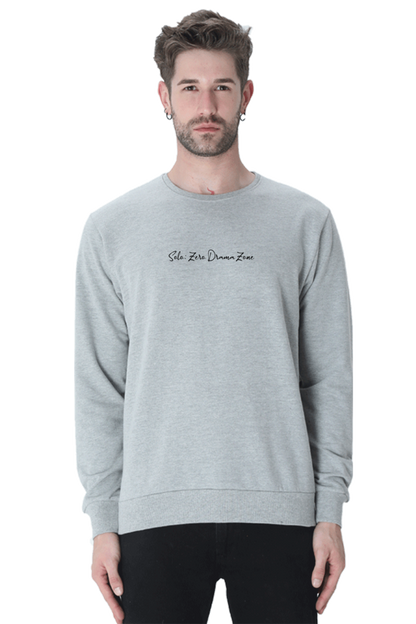 Solo: Zero Drama Zone Unisex Sweatshirt | Unfiltered