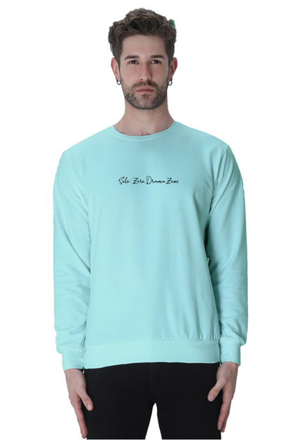 Solo: Zero Drama Zone Unisex Sweatshirt | Unfiltered