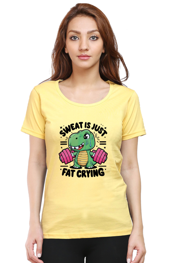 Sweat is just Fat Crying Tshirt for Women | Unfiltered - Unfiltered