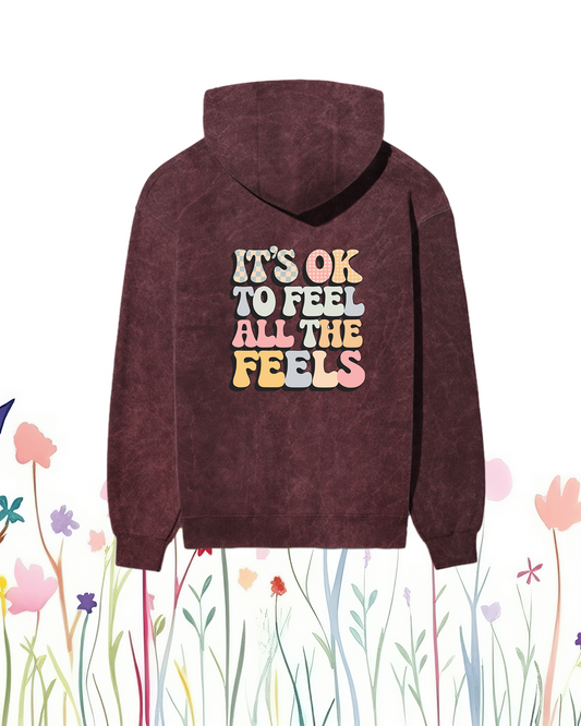Its Ok to feel all the feels Unisex Hoodie | Unfiltered - Unfiltered
