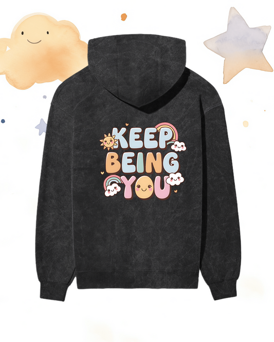 Keep Being You (Back side) Unisex Hoodie | Unfiltered - Unfiltered