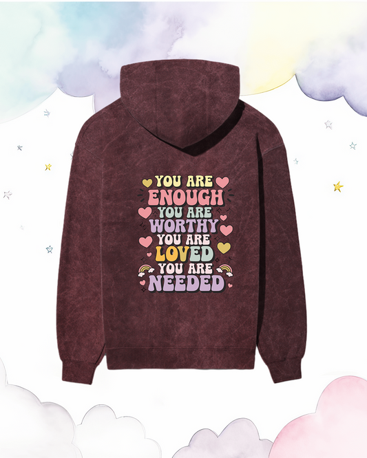 You are worthy, enough, loved etc Mental health Unisex Hoodie | Unfiltered - Unfiltered