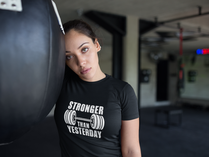 Stronger than yesterday Unisex T-Shirt| Unfiltered - Unfiltered