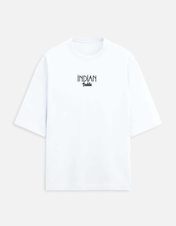 Indian Baddie Ocersized Tee - Unfiltered
