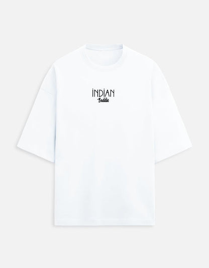 Indian Baddie Ocersized Tee - Unfiltered