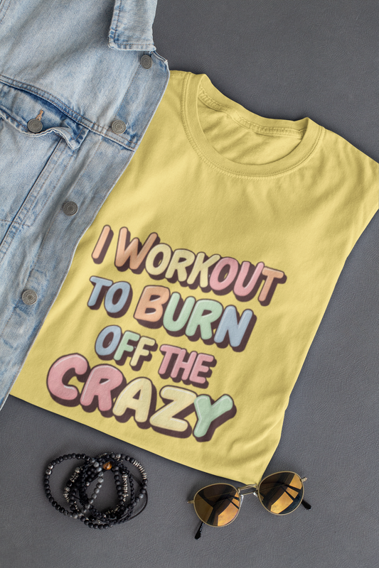 I workout to Burn off the crazy Unisex Classic Crew T-Shirt | Unfiltered - Unfiltered
