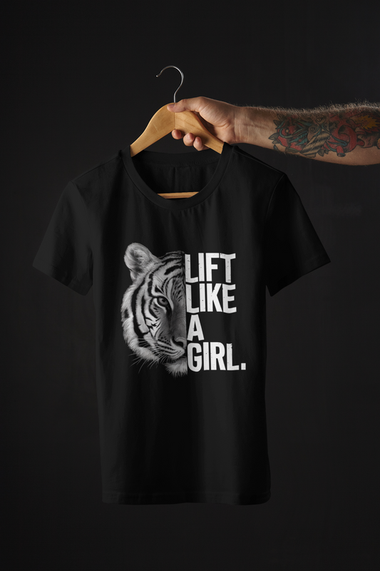 Lift like a Girl Gym Motivational Tee for Women (Unisex Fit) - Unfiltered