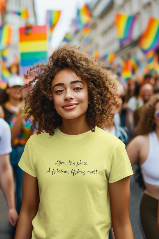 Yes, its a phase a fabulous lifelong one ,Unisex Classic Crew T-Shirt - Unfiltered